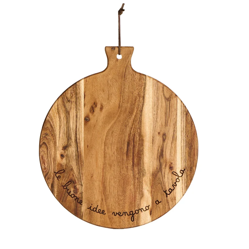 Tagliere tondo in Legno di Acacia "Le buone idee vengono a tavola"