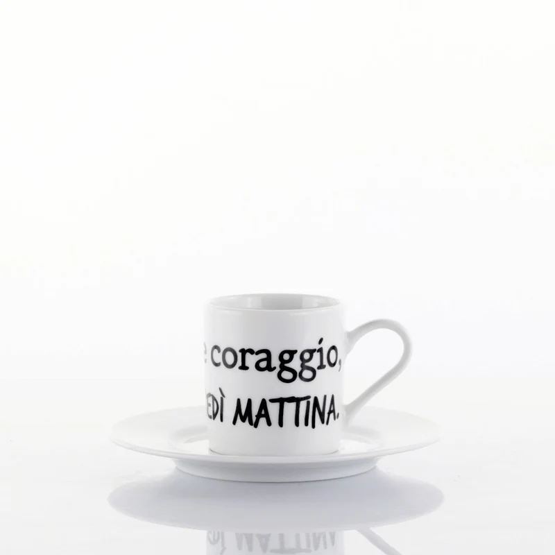 Tazzina Caffe con piattino "Ci vuole coraggio, il lunedì mattina"